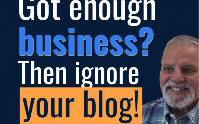 Too much business? Ignore your blog!