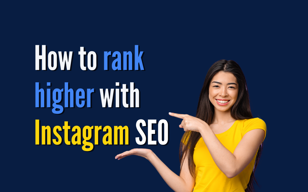 How to INCREASE your SEO on Instagram